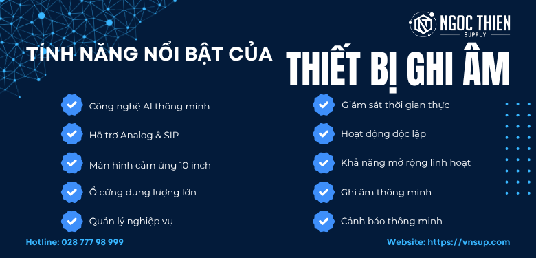 Tính năng nổi bật của thiết bị ghi âm