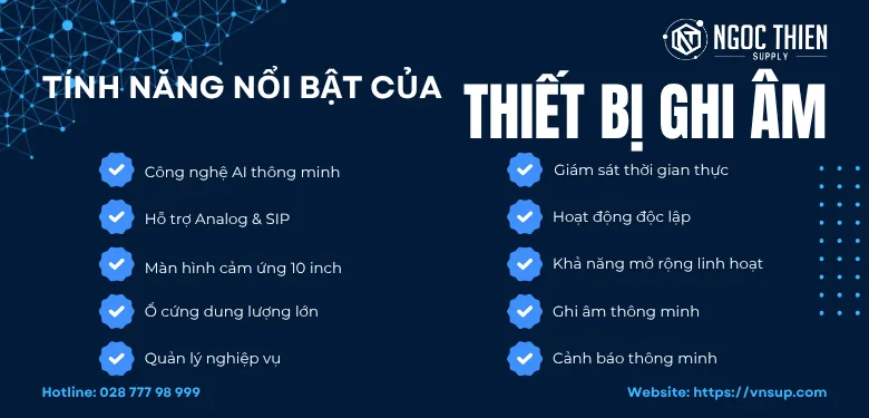 Tính năng nổi bật của thiết bị ghi âm
