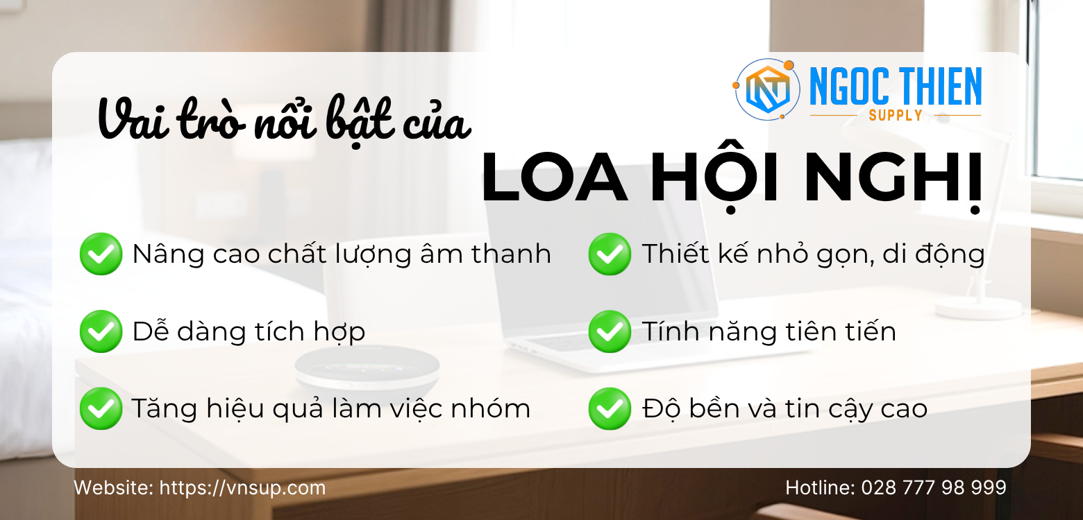 Vai trò nổi bật của loa hội nghị