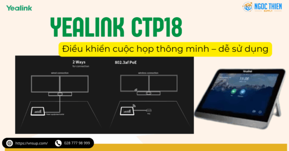 Yealink CTP18 điều khiển cuộc họp thông minh – dễ sử dụng