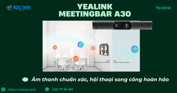Yealink MeetingBar A30 Âm thanh chuẩn xác, hội thoại song công hoàn hảo