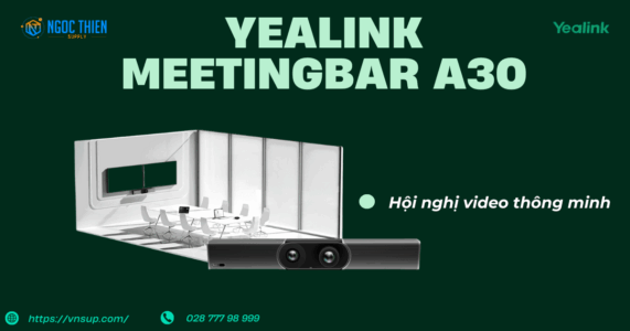 Yealink MeetingBar A30 Hội nghị video thông minh