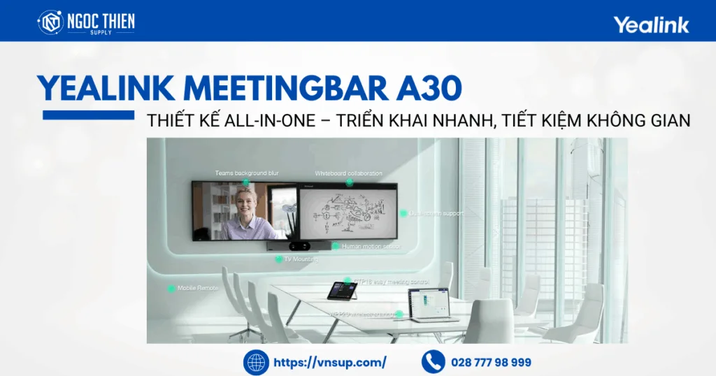 Yealink Meetingbar A30 thiết kế All-in-One-Bộ giải pháp Yealink A30-025