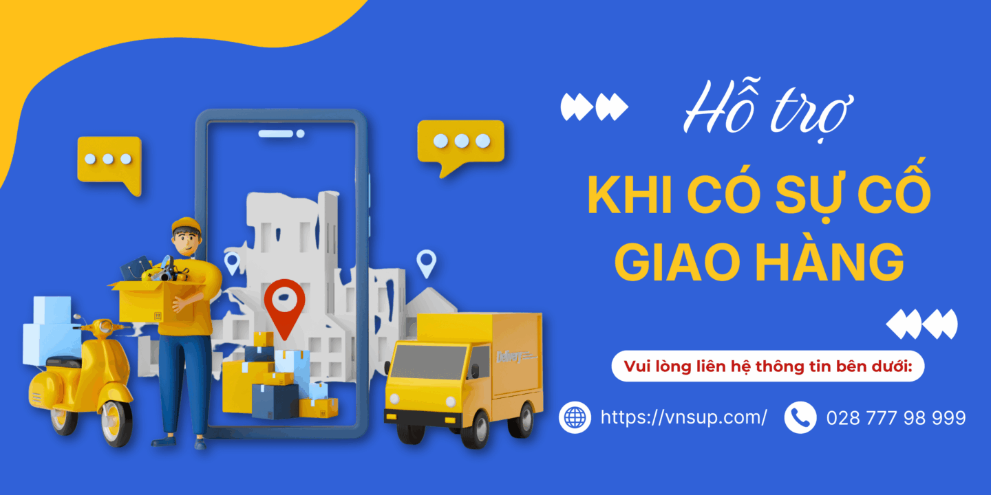Hỗ trợ khi có sự cố giao hàng
