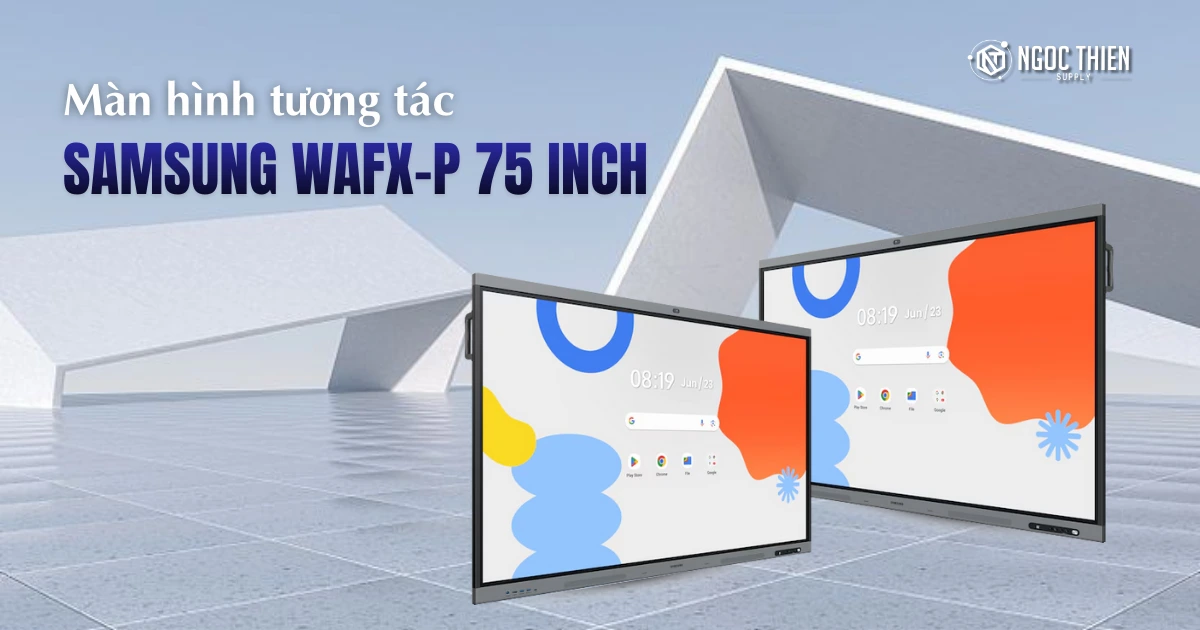 Màn hình tương tác Samsung WAFX-P 75 inch