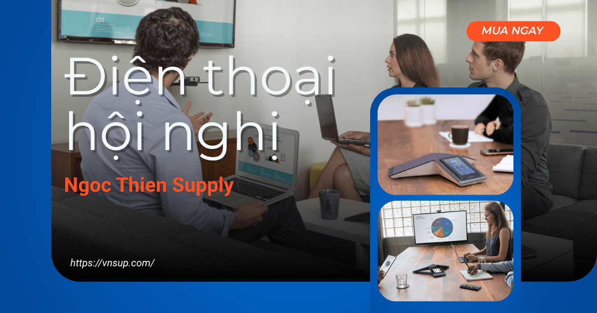Điện thoại hội nghị chính hãng Ngoc Thien Supply