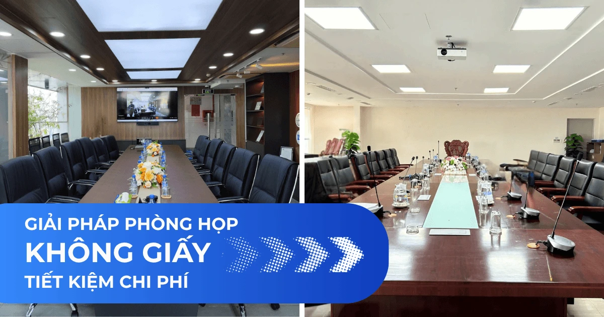 Giải pháp phòng họp không giấy tiết kiệm chi phí