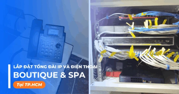 Lắp đặt tổng đài IP và điện thoại nội bộ cho Spa tại TPHCM