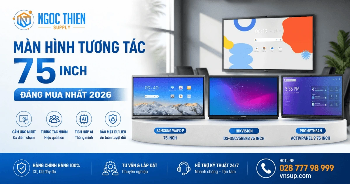 Màn hình tương tác 75 inch đáng mua nhất 2026