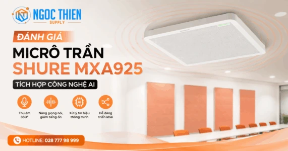 Đánh giá micrô trần Shure MXA925 tích hợp công nghệ AI