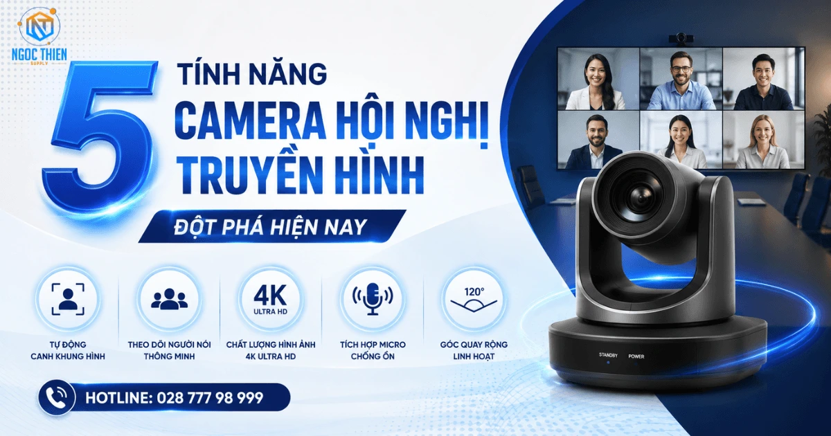 5 tính năng camera hội nghị truyền hình đột phá hiện nay