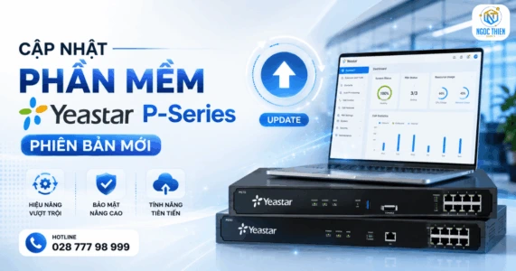 Cập nhật phần mềm Yeastar P-Series phiên bản mới