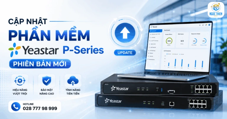 Cập nhật phần mềm Yeastar P-Series phiên bản mới