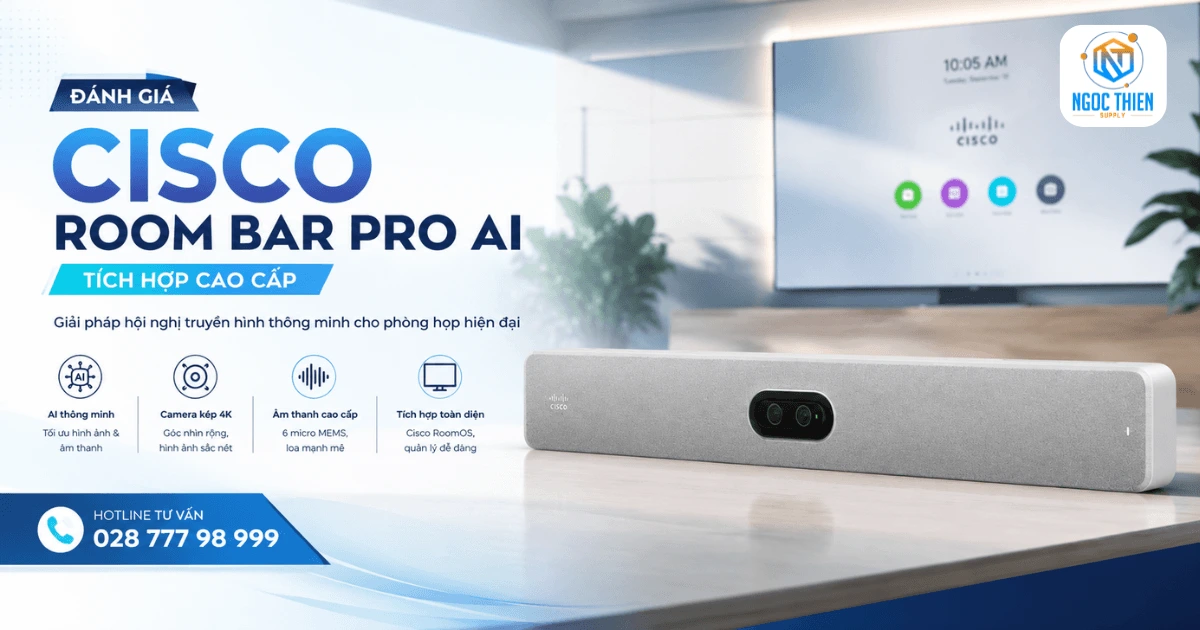 Đánh giá Cisco Room Bar Pro AI tích hợp cao cấp