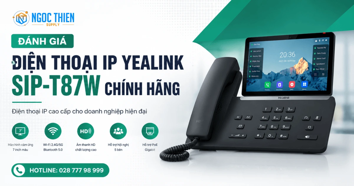 Đánh giá điện thoại IP Yealink SIP-T87W chính hãng