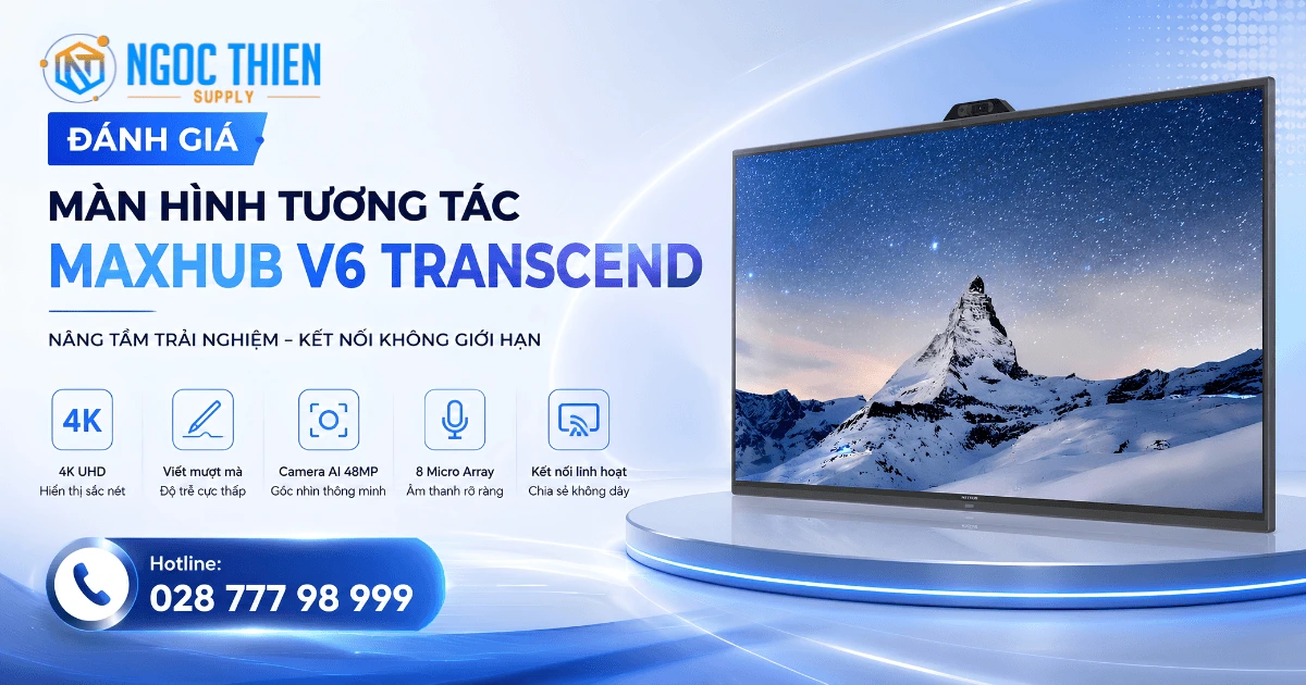 Đánh giá màn hình tương tác Maxhub V6 Transcend