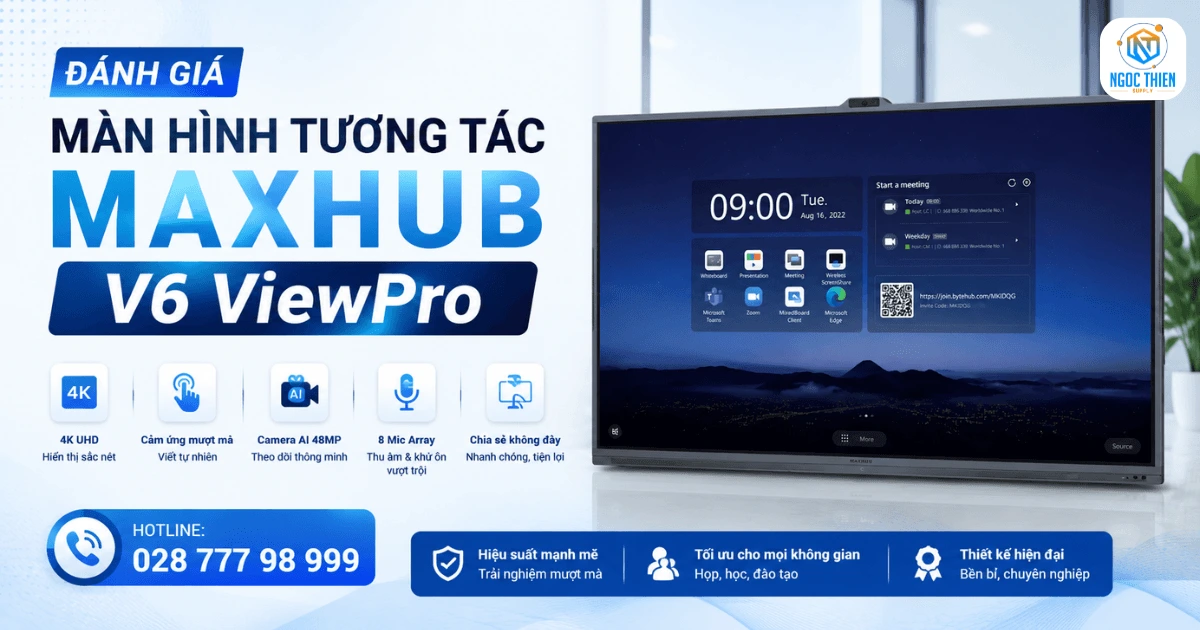 Đánh giá màn hình tương tác Maxhub V6 ViewPro