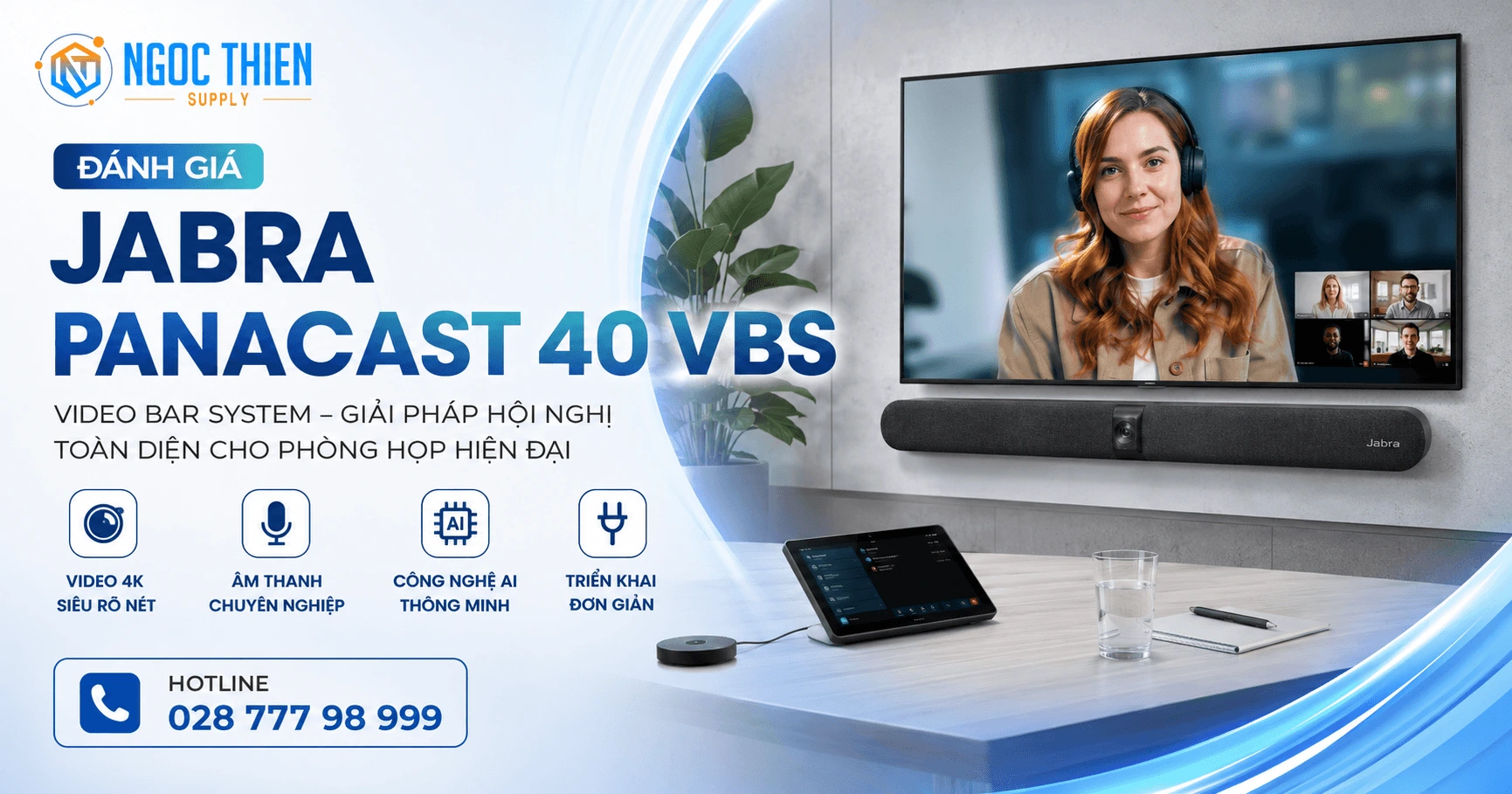 Đánh giá thiết bị hội nghị Jabra PanaCast 40 VBS