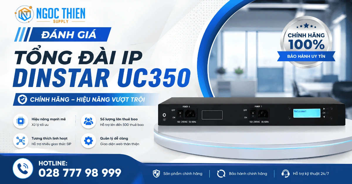 Đánh giá tổng đài IP Dinstar UC350 chính hãng