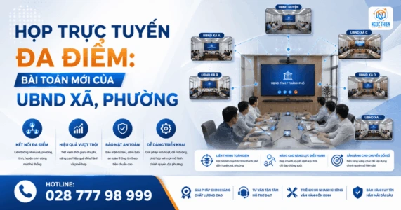 Họp trực tuyến đa điểm_ Bài toán mới của UBND xã, phường