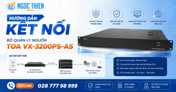 Hướng dẫn kết nối bộ quản lý nguồn TOA VX-3200PS-AS