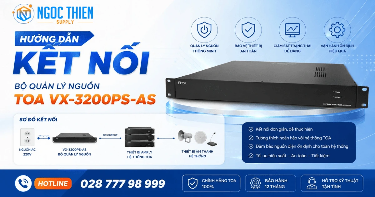 Hướng dẫn kết nối bộ quản lý nguồn TOA VX-3200PS-AS