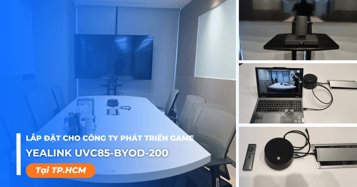 Lắp bộ Yealink UVC85-BYOD-200 cho Công ty phát triển Game