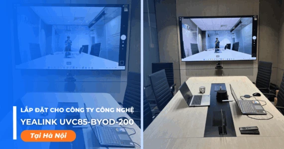 Lắp đặt bộ Yealink UVC85-BYOD-200 cho doanh nghiệp ở Hà Nội