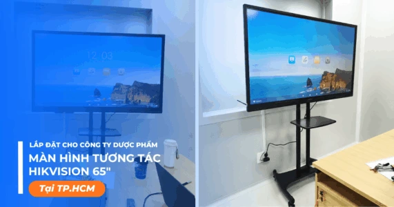Lắp đặt màn hình tương tác Hikvision 65 cho Công ty dược