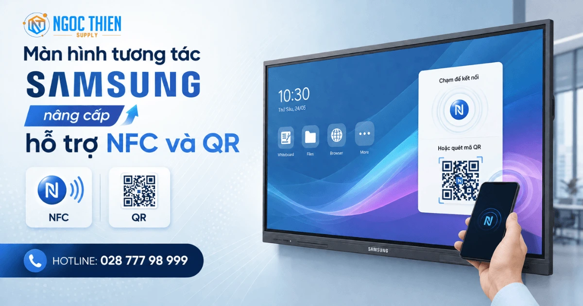 Màn hình tương tác Samsung nâng cấp hỗ trợ NFC và QR