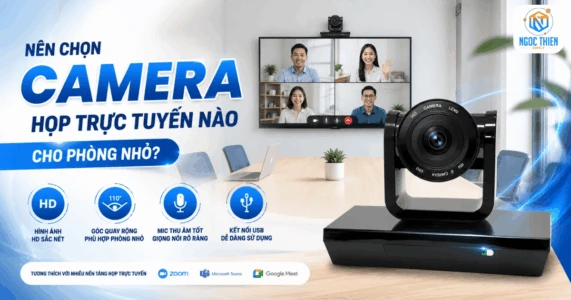 Nên chọn camera họp trực tuyến nào cho phòng nhỏ