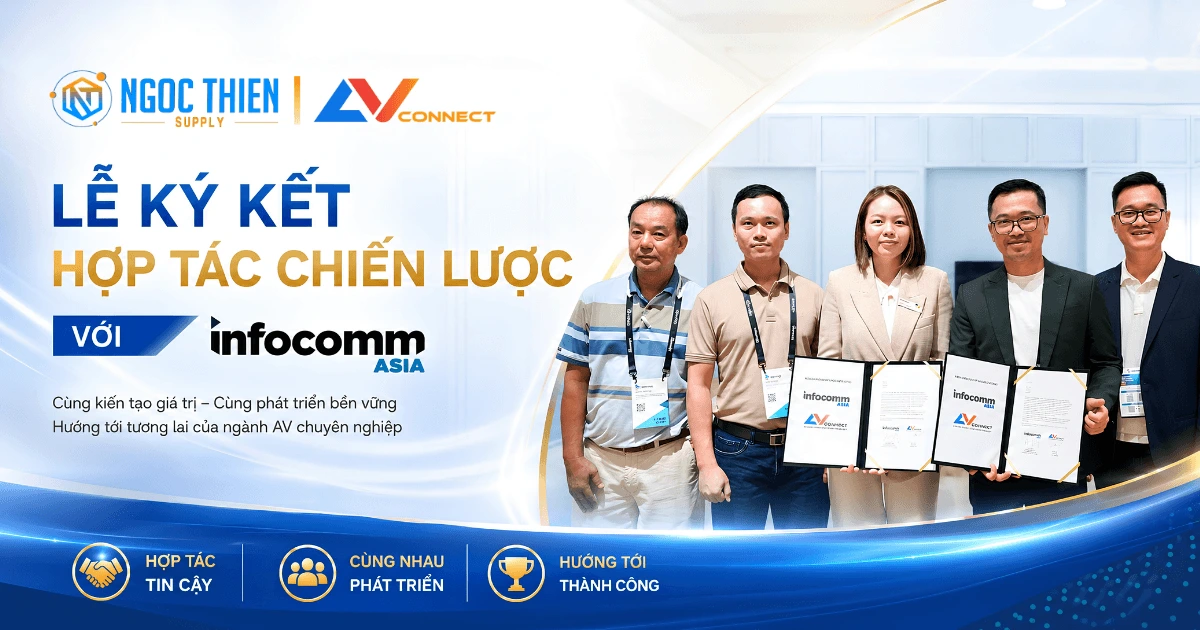 Ngọc Thiên đồng hành cùng AVConnect tại lễ ký kết hợp tác chiến lược với InfoComm Asia