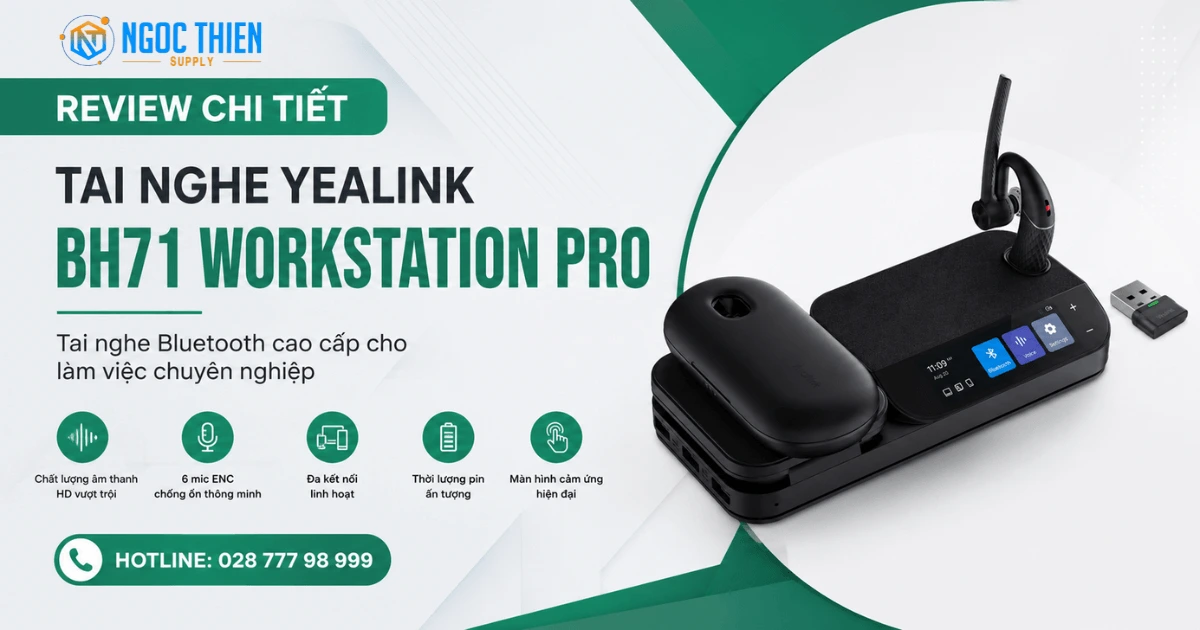 Review chi tiết tai nghe Yealink BH71 Workstation Pro
