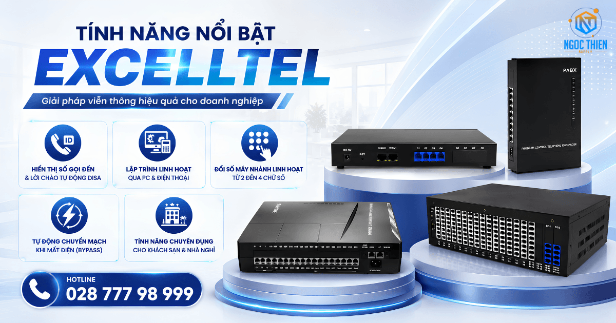 Tính năng nổi bật tổng đài Excelltel chính hãng