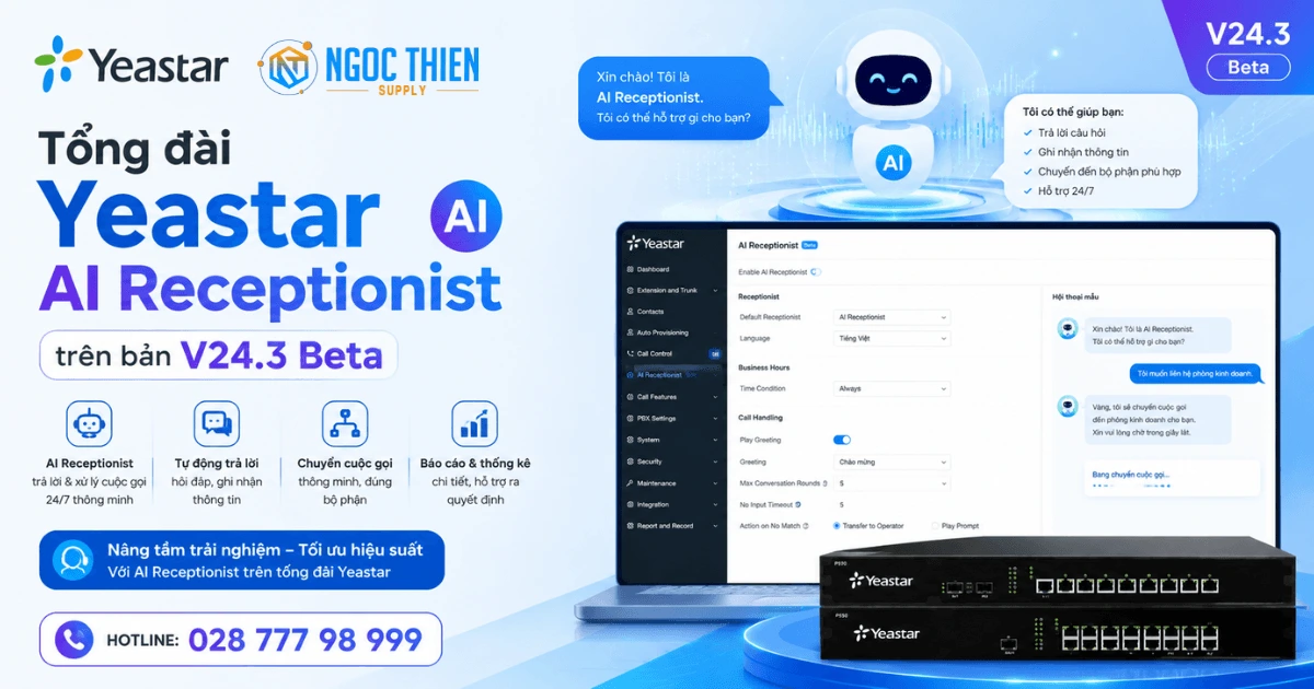 Tổng đài Yeastar AI Receptionist trên bản V24.3 Beta