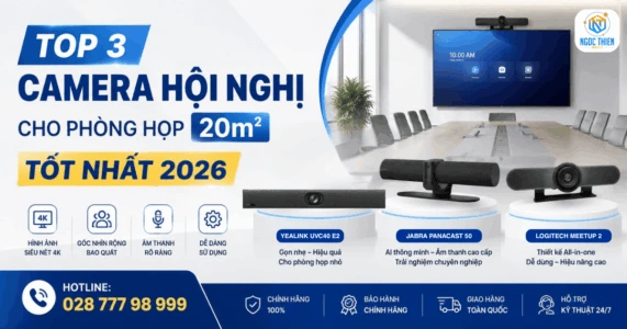 Top 3 camera hội nghị cho phòng họp 20m2 tốt nhất
