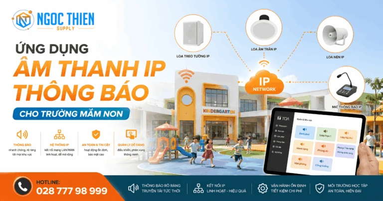 Ứng dụng âm thanh IP thông báo cho trường mầm non