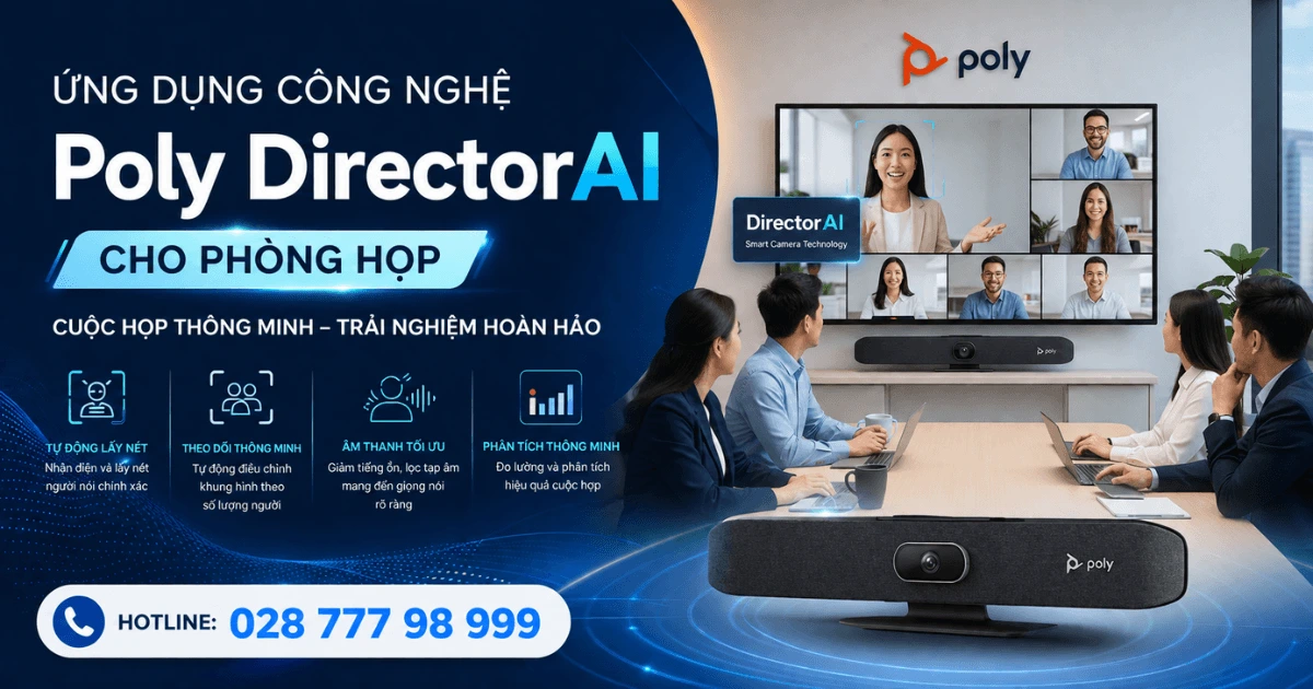 Ứng dụng công nghệ Poly DirectorAI cho phòng họp