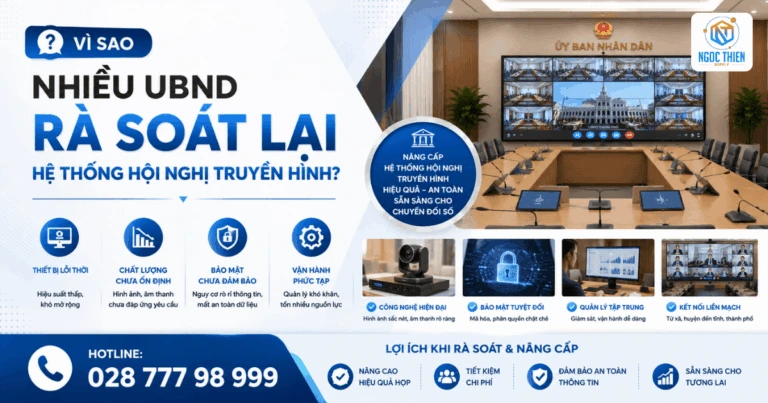 Vì sao nhiều UBND rà soát lại hệ thống hội nghị truyền hình
