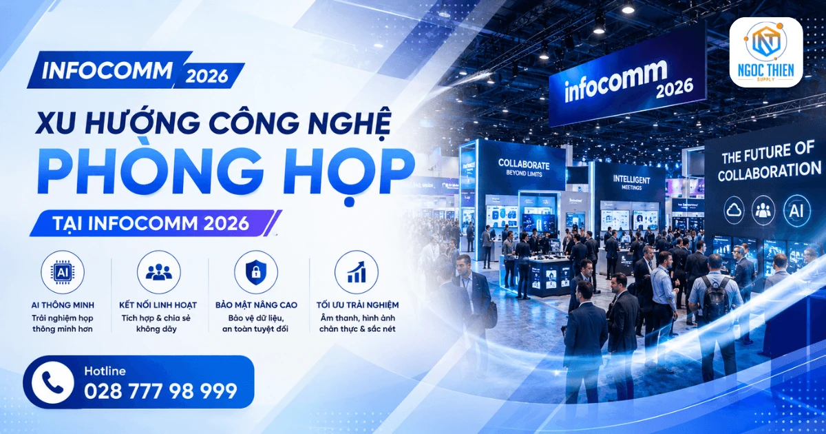 Xu hướng công nghệ phòng họp tại InfoComm 2026