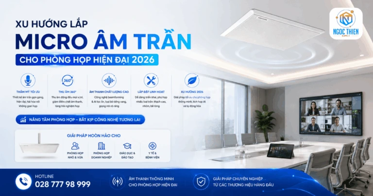 Xu hướng lắp đặt micro âm trần cho phòng họp 2026