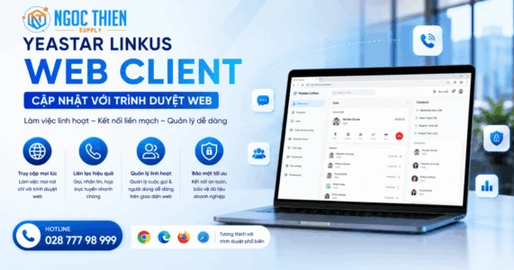 Yeastar Linkus Web Client cập nhật với trình duyệt web