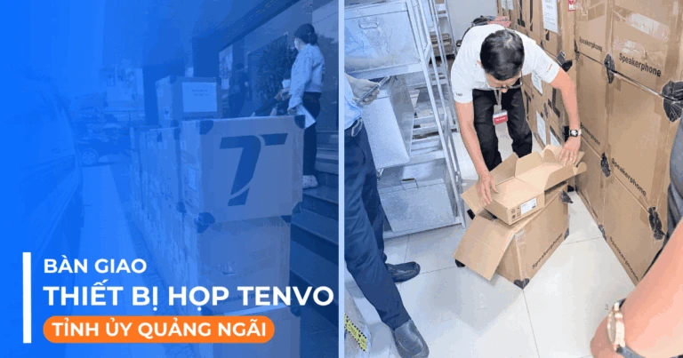 Bàn giao thiết bị họp Tenveo cho Tỉnh Ủy Quảng Ngãi