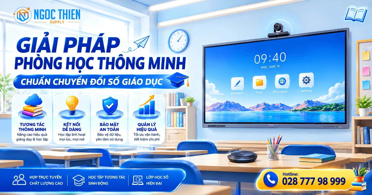 Giải pháp phòng học thông minh chuẩn chuyển đổi số giáo dục