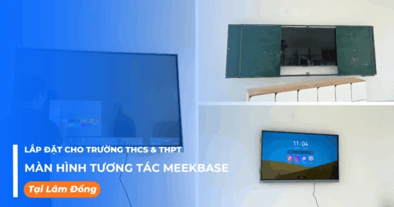 Lắp đặt màn hình tương tác cho trường THCS & THPT