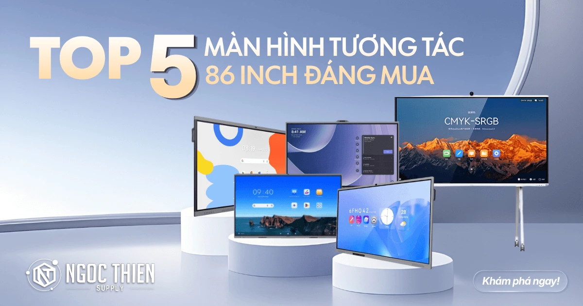 Top 5 màn hình tương tác 86 inch đáng mua