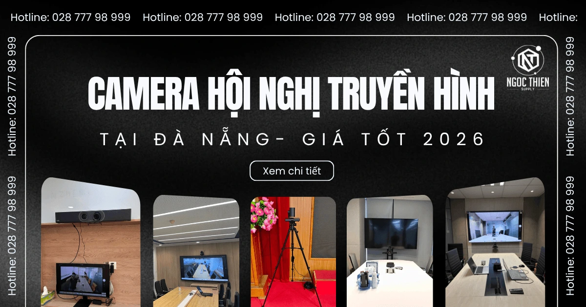 Camera hội nghị truyền hình tại Đà Nẵng - Giá tốt 2026