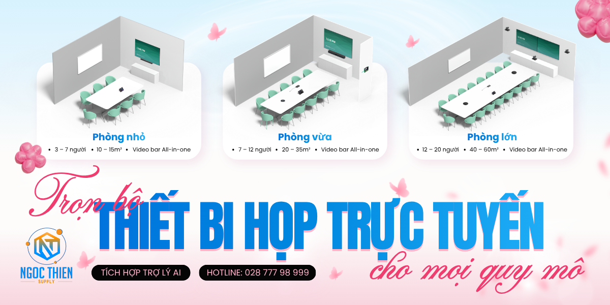 Trọn bộ thiết bị họp trực tuyến cho mọi quy mô