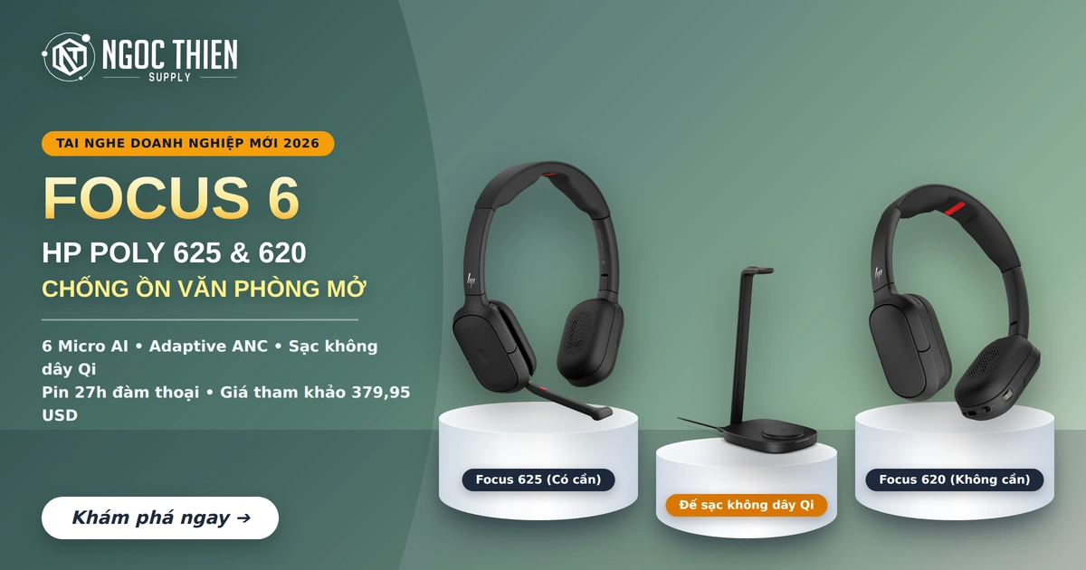 Đánh giá tai nghe Poly Focus 6 (Focus 620 và 625) chống ồn cho văn phòng mở